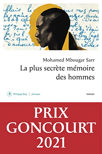 La plus secrète mémoire des hommes - Mohamed Mbougar Sarr